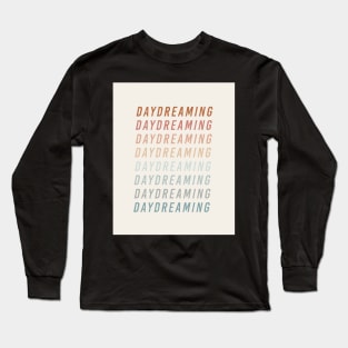 Daydreaming 2 Long Sleeve T-Shirt